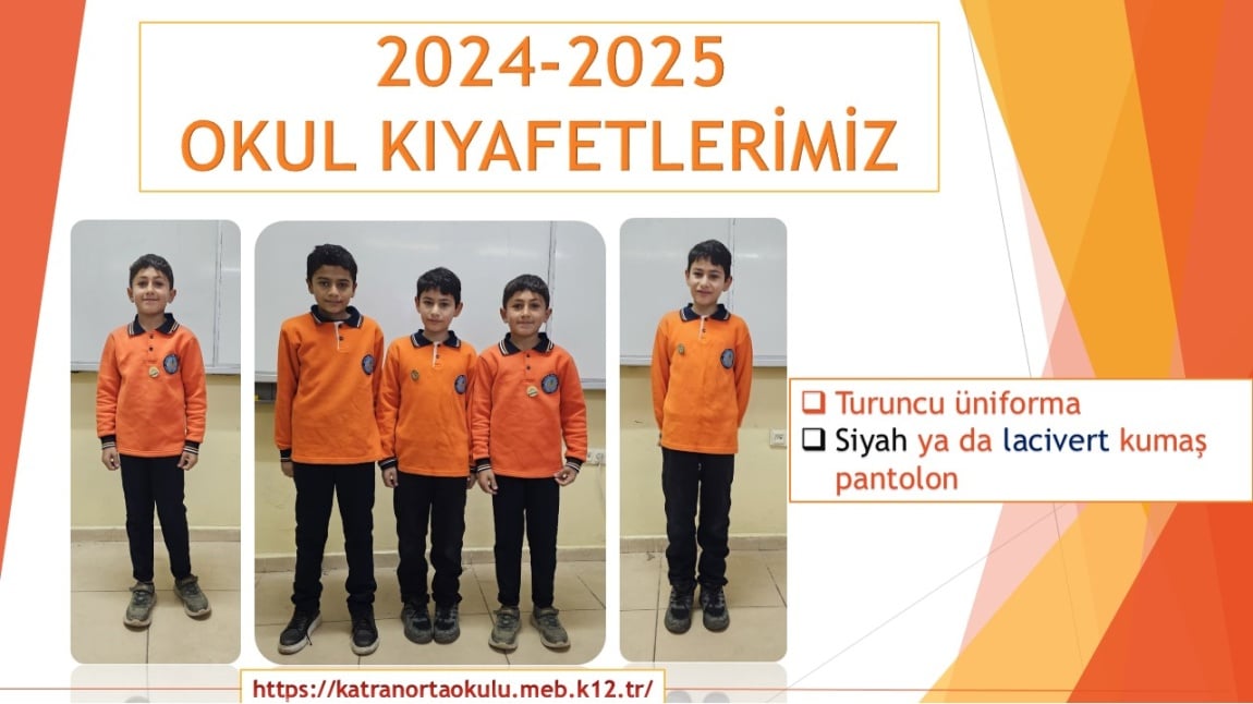 OKULUMUZUN RESMİ KIYAFETLERİ