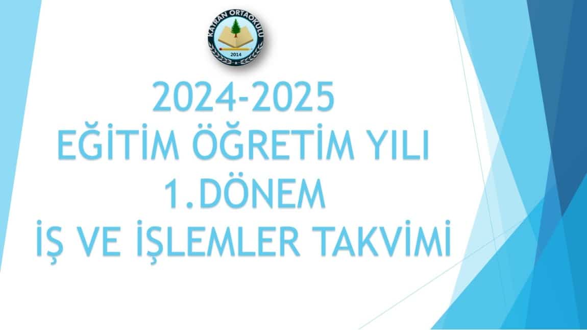 2024-2025 EĞİTİM ÖĞRETİM YILI DÖNEM SONU İŞ VE İŞLEMLER